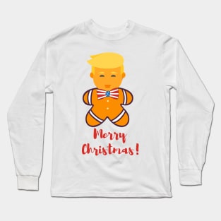 Donald Trump Gingerbread Long Sleeve T-Shirt